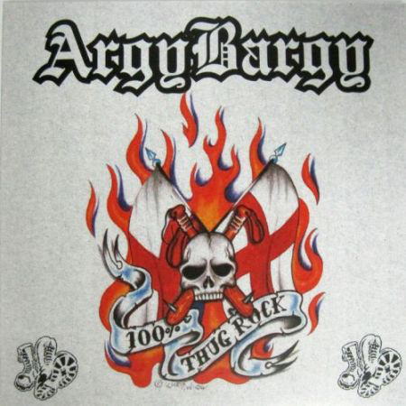 Argy Bargy : 100% thug rock 10''